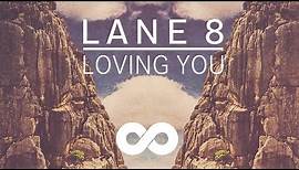Lane 8 - Loving You feat. Lulu James