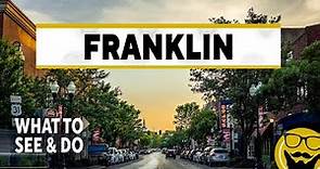 Franklin, Tennessee - What To See and Do