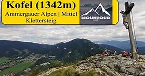 Aufstieg zum Kofel (1342m) | Ammergauer Alpen | Rundweg über Kofelklettersteig und Kolbenalm