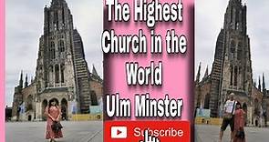 Visit the City of Ulm (The Highest Church in the World Ulm Minster) Germany/#ulmminster #tourtoulm