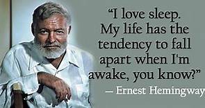Ernest Hemingway - Best Quotes of a Writer Genius | Quotes, aphorisms, wise thoughts.