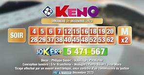 Tirage du soir Keno® du 31 décembre 2023 - Résultat officiel - FDJ