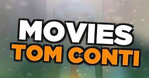 Best Tom Conti movies