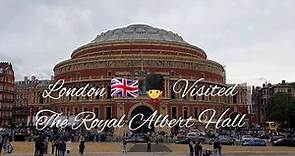 Tour of London - Royal Albert Hall
