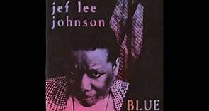 Jef Lee Johnson - Blue (1995)