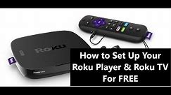 How to Set Up Your Roku Player & Roku TV For FREE