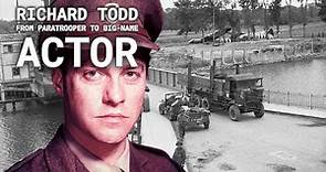 Richard Todd: From Paratrooper to Big-Name Actor