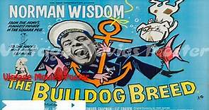 The Bulldog Breed (1960) ★
