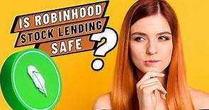 Is Robinhood Stock Lending Safe? || Robinhood Stock Lending Explained