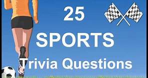 25 Sports Trivia Questions | Trivia Questions & Answers |
