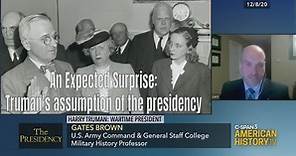 The Presidency-Harry Truman - Wartime President
