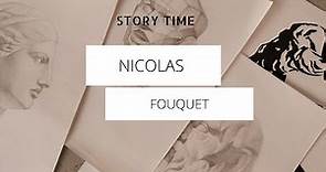 The Rise and Fall of Nicolas Fouquet: Louis XIV's Ill-Fated Finance Minister.