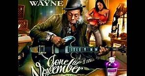 Lil Wayne Blinded By The Lights - Gone Till November NEW