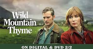Wild Mountain Thyme | Trailer | Own it Now on Digital & DVD