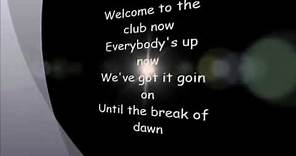 Welcome To The Club Now Lyrics