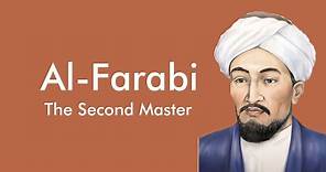 Al-Farabi - The Second Master (Philosophy)