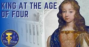 The Life of King Louis XIV - Part 1 - The CHILDHOOD years