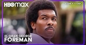 El Gran George Foreman | Tráiler Oficial | HBO Max