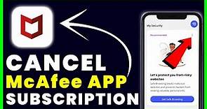 How to Cancel McAfee App Subscription