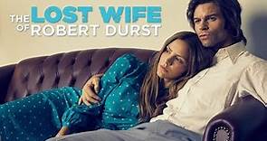 The Lost Wife Of Robert Durst 2017