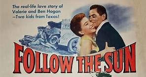 Follow The Sun (1951) Ben Hogan Biographical Film Starring Glenn Ford