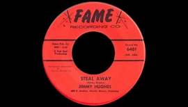 Jimmy Hughes - "Steal Away" (1964)