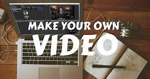 How to Make An Online Video - Make Your Own Video