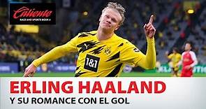 Erling Haaland y su romance con el gol
