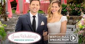Full Episode - 2018 Hallmark Movies June Weddings Preview Special | Hallmark Channel
