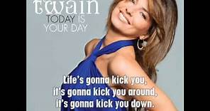 Shania Twain - Today Is Your Day (with lyrics).flv
