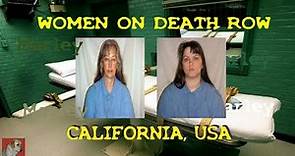 WOMEN'S DEATH ROW (2) - CALIFORNIA, U.S.A. - SANDI NIEVES & JANEEN SNYDER