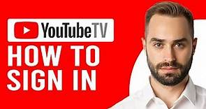 How To Sign In YouTube TV (How To Login/Sign Into Your YouTube TV Account)