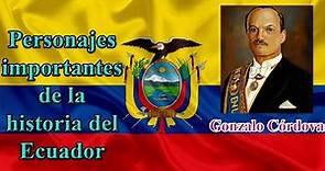 Personajes del Ecuador - Gonzalo Córdova - Presidente del Ecuador