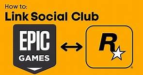 How To Link Epic Games Account With Rockstar Social Club - Full Guide
