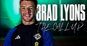 What it means to be called-up to the Northern Ireland squad | Brad Lyons
