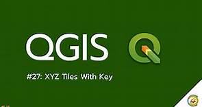 QGIS tutorial: How to add XYZ Tiles into QGIS [EN]