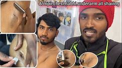 Armpit,chest,nabhi,underarm all shaving straight razor and haircut,beard shape full video tutorial