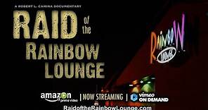 Raid of the Rainbow Lounge: Official Trailer