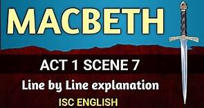 MACBETH : Act 1 Scene 7 | Line by Line explanation | ISC English | Shakespeare | English For All