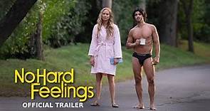 NO HARD FEELINGS - Official Trailer