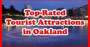 5 Top-Rated Tourist Attractions in Oakland, California | United States Travel Guide