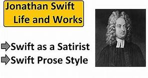 Jonathan Swift life and works | Swift as a Satirist