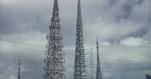 The Towers (1957) | Building The Watts Towers