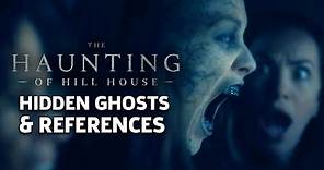 Netflix's The Haunting of Hill House - Hidden Ghosts, Book References & Most Shocking Moments