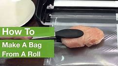 How To Make A Bag From A Roll | Foodsaver®