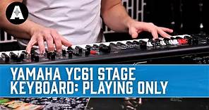 Yamaha YC61 Organ-focused Stage Keyboard - No Talking Just Playing!