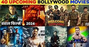 40 Upcoming Bollywood Movies 2024 || Upcoming Bollywood Films List 2024 Cast, Release Date Trailer