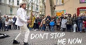 Don't Stop Me Now - Queen | Street Sax Performance - Daniele Vitale