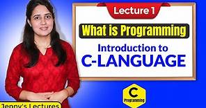 C_01 Introduction to C Language | C Programming Tutorials