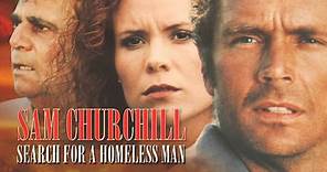 Sam Churchill: Search for a Homeless Man (1999) | Full Movie | John Schneider | Robyn Lively